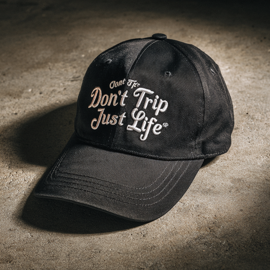 “Don’t Trip” Embroidered Quote